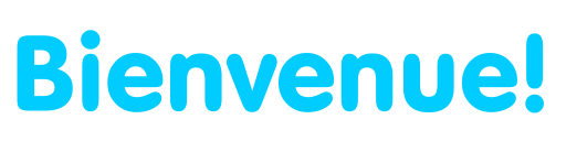 bienvenue